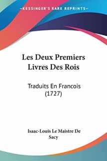 9781104648589-110464858X-Les Deux Premiers Livres Des Rois: Traduits En Francois (1727)