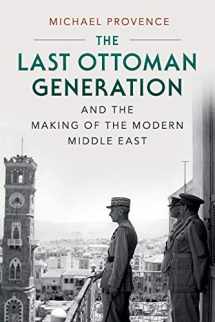 9780521747516-0521747511-The Last Ottoman Generation and the Making of the Modern Middle East