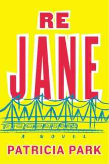 9780525427407-0525427406-Re Jane: A Novel