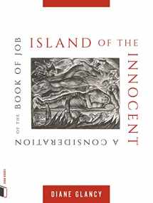 9781885983800-1885983808-Island of the Innocent: A Consideration of the Book of Job (Joan Books)
