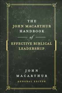9780736976305-0736976302-The John MacArthur Handbook of Effective Biblical Leadership (The Shepherd's Library)