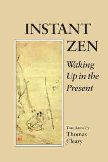 9781556431937-1556431937-Instant Zen: Waking Up in the Present