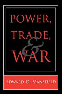 9780691044828-0691044821-Power, Trade, and War