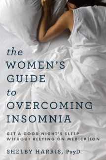 9780393711615-0393711617-The Women's Guide to Overcoming Insomnia: Get a Good Night's Sleep Without Relying on Medication