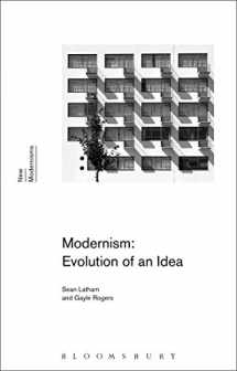 9781472523778-1472523776-Modernism: Evolution of an Idea (New Modernisms)