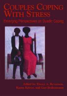 9781591472049-1591472040-Couples Coping With Stress: Emerging Perspectives On Dyadic Coping (DECADE OF BEHAVIOR)