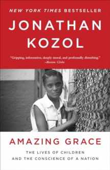 9780770435660-0770435661-Amazing Grace: The Lives of Children and the Conscience of a Nation
