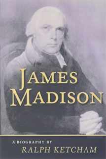 9780813912653-0813912652-James Madison: A Biography
