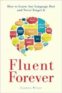 9780385348119-0385348118-Fluent Forever: How to Learn Any Language Fast and Never Forget It