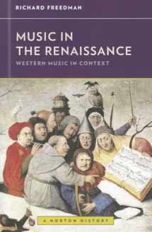 9780393929164-0393929167-Music in the Renaissance (Western Music in Context: A Norton History)