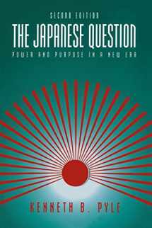 9780844737997-0844737992-The Japanese Question: Power and Purpose in a New Era
