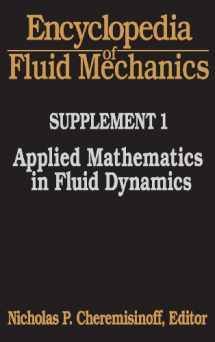 9780872015470-0872015475-Encyclopedia of Fluid Mechanics: Supplement 1: Applied Mathematics in Fluid Dynamics (Including Comprehensive Series Index for Volumes 1-10)
