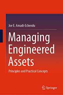 9783030760502-3030760502-Managing Engineered Assets: Principles and Practical Concepts