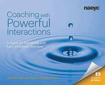 9781938113192-1938113195-Coaching with Powerful Interactions: A Guide for Partnering with Early Childhood Teachers