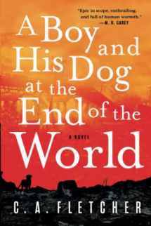 9780316449434-0316449431-A Boy and His Dog at the End of the World: A Novel
