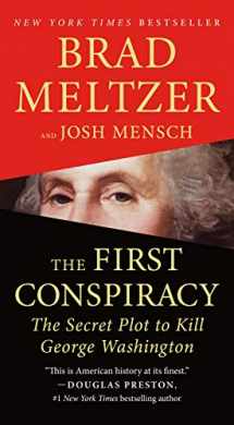 9781250755865-1250755867-The First Conspiracy: The Secret Plot to Kill George Washington