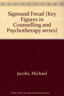 9780803984646-0803984642-Sigmund Freud (Key Figures in Counselling and Psychotherapy series)