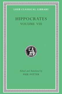 9780674995314-0674995317-Hippocrates: Volume VIII, Places in Man. Glands. Fleshes. Prorrhetic 1-2. Physician. Use of Liquids. Ulcers. Haemorrhoids and Fistulas (Loeb Classical Library No. 482)