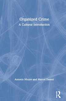 9780367461263-0367461269-Organized Crime: A Cultural Introduction