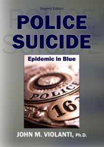 9780398077631-0398077630-Police Suicide: Epidemic in Blue
