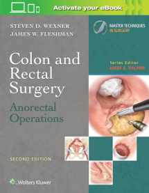 9781496348579-1496348575-Colon and Rectal Surgery: Anorectal Operations (Master Techniques in Surgery)