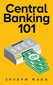 9780999136744-0999136747-Central Banking 101