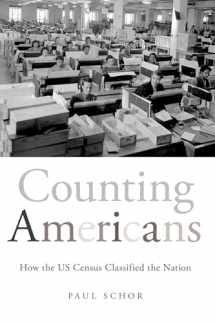 9780190092474-0190092475-Counting Americans: How the US Census Classified the Nation