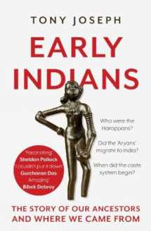 9789386228987-938622898X-Early Indians : The Story of Our Ancestors and Where We Came From