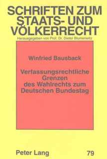 9783631324257-3631324251-Verfassungsrechtliche Grenzen des Wahlrechts zum Deutschen Bundestag (Schriften zum Staats- und Völkerrecht) (German Edition)
