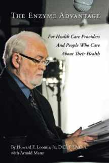 9780976912415-0976912414-The Enzyme Advantage: For Health Care Providers And People Who Care About Their Health