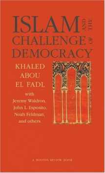 9780691118413-0691118418-Islam and the Challenge of Democracy: A Boston Review Book
