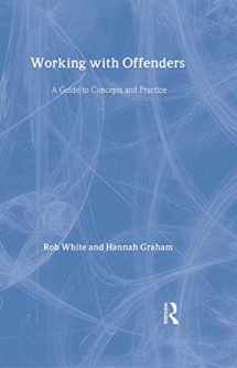 9781843927945-1843927942-Working With Offenders: A Guide to Concepts and Practices