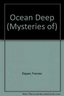 9780761304548-0761304541-Ocean Deep (Mysteries of)