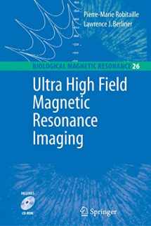 9780387342313-0387342311-Ultra High Field Magnetic Resonance Imaging (Biological Magnetic Resonance, 26)