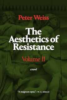 9781478006992-1478006994-The Aesthetics of Resistance, Volume II: A Novel (Volume 2)
