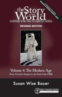 9781945841903-1945841907-Story of the World, Vol. 4 Revised Edition: History for the Classical Child: The Modern Age
