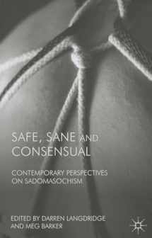 9781137338372-1137338377-Safe, Sane and Consensual: Contemporary Perspectives on Sadomasochism