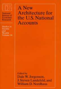 9780226410845-0226410846-A New Architecture for the U.S. National Accounts (Volume 66) (National Bureau of Economic Research Studies in Income and Wealth)