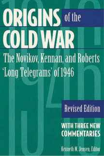 9781878379276-1878379275-Origins of the Cold War: The Novikov, Kennan, and Roberts 'Long Telegrams' of 1946 : With Three New Commentaries