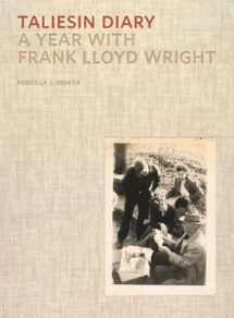 9780393733808-0393733807-Taliesin Diary: A Year with Frank Lloyd Wright