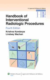 9780781768160-0781768160-Handbook of Interventional Radiologic Procedures