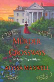 9781496720726-1496720725-Murder at Crossways (A Gilded Newport Mystery)