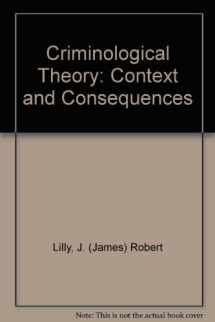 9780803959002-0803959001-Criminological Theory: Context and Consequences
