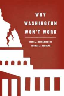 9780226299211-022629921X-Why Washington Won't Work: Polarization, Political Trust, and the Governing Crisis (Chicago Studies in American Politics)