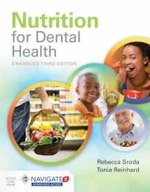 9781284209426-1284209423-Nutrition for Dental Health: A Guide for the Dental Professional, Enhanced Edition: A Guide for the Dental Professional, Enhanced Edition