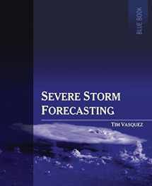 9780996942300-0996942300-Severe Storm Forecasting, 1st ed, COLOR