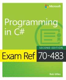 9781509306985-1509306986-Exam Ref 70-483 Programming in C#