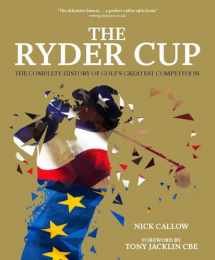 9781787394919-1787394913-The Ryder Cup: The Complete History of Golf's Greatest Competition