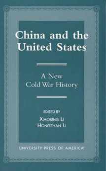 9780761809777-0761809775-China and the United States: A New Cold War History