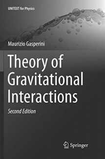 9783319842141-3319842145-Theory of Gravitational Interactions (UNITEXT for Physics)